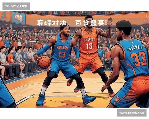 NBA巅峰对决再度上演 超级巨星激烈争锋挑战历史荣耀 NBA巅峰对决再度上演 超级巨星激烈争锋挑战历史荣耀